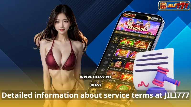 Detailed information about service terms at JILI777